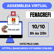 Assembleia virtual delibera sobre proposta da Fenacrefi. Participe! 
