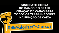 Sindicato cobra do BB cumprimento integral dos compromissos assumidos na Campanha Nacional