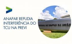 Nota da Anapar: TCU ultrapassa limites e ameaça a governança dos fundos de pensão