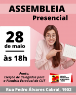 Eleição de delegados para a Plenária Estadual da CUT: Assembleia presencial nesta quarta-feira (28)