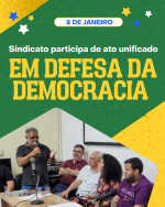 Sindicato participa de ato unificado em defesa da democracia Sindicato participa de ato unificado em defesa da democracia