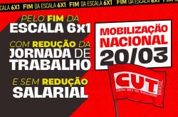 Mobilização nesta sexta-feira (20) pressiona pelo fim da escala 6x1 e redução da jornada