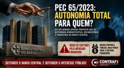 CCJ aprova PEC da captura do Banco Central pelo “mercado”