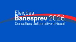 Eleições Banesprev serão de 23 a 29 de julho; Sindicato apoia chapa Em Defesa do Banesprev