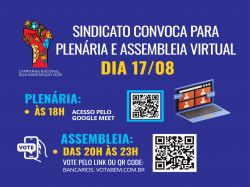 Campanha Nacional: Sindicato convoca para plenária e assembleia virtual nesta segunda-feira (17). Participe! 