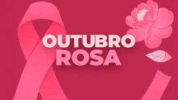 Outubro Rosa: Informação, prevenção e exames periódicos são armas contra o câncer de mama